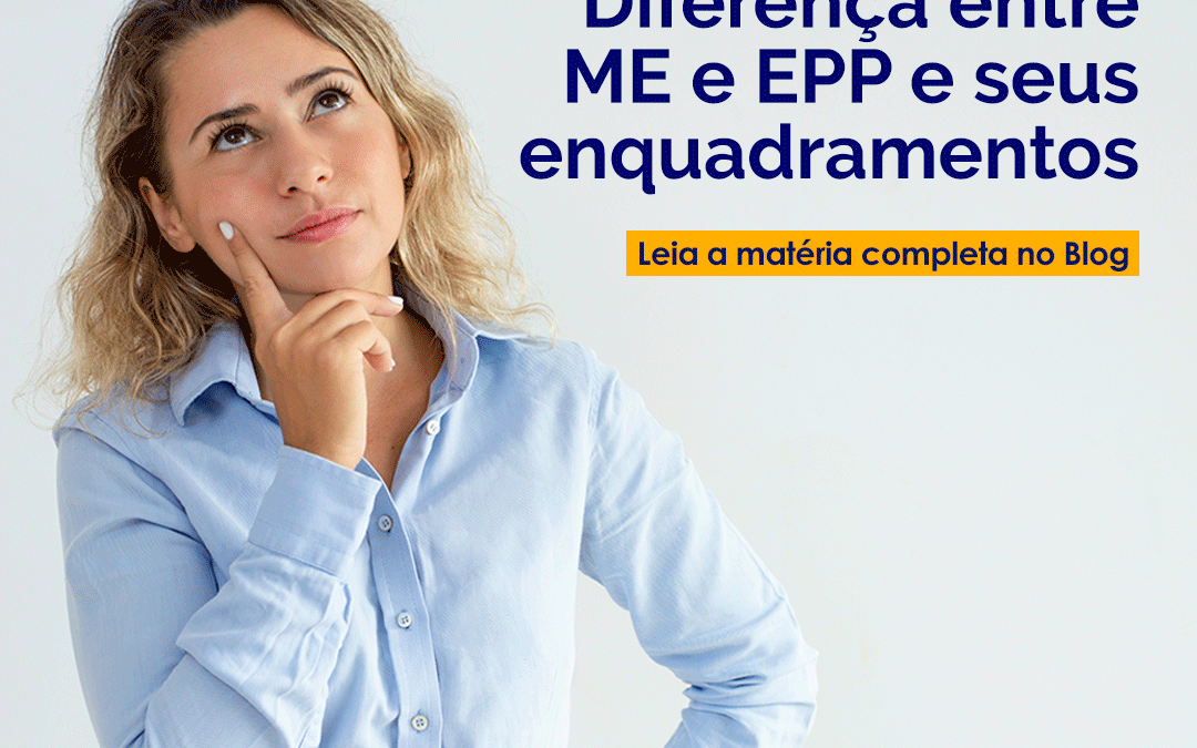 Diferença entre ME e EPP e seus enquadramentos.