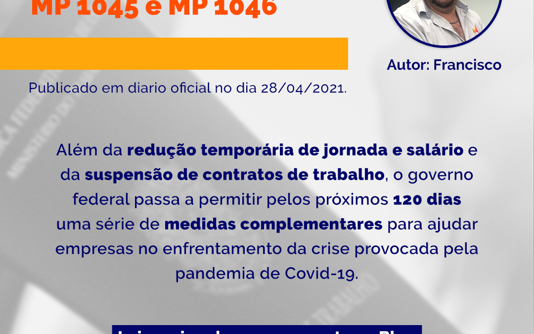 Novas Medidas trabalhistas e Bem 2021 – MP 1045 e MP 1046